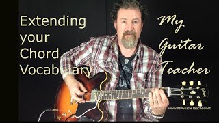 Expanding Your Chord Vocabulary - Lesson 6