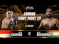 CFN 29 - Daniel Chandra vs Deepak Bhardwaj