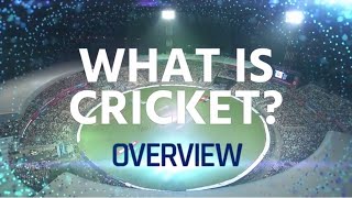 What Is Cricket? Get to know the sport