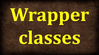 Java Tutorial # 20 | Integer, Double, Float -Wrapper Classes in Java