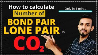 How to calculate no of bond pair and lone pair in CO2 | Chemistry