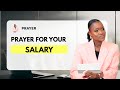 Prayer : Prayer For Your SALARY