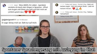 Spontaner Sprachengesang mit Auslegung im Chat