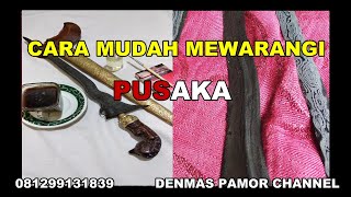 CARA MEWARANGI KERIS PUSAKA YANG MUDAH LENGKAP TUTORIAL _WARANGAN KERIS PUSAKA _ KERIS PUSAKA