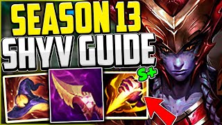 HOW TO PLAY SHYVANA JUNGLE \u0026 CARRY LOW ELO👌 + BEST BUILD/RUNES | SEASON 13 GUIDE League of Legends