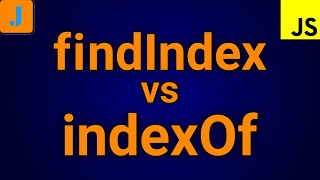JavaScript findIndex vs indexOf