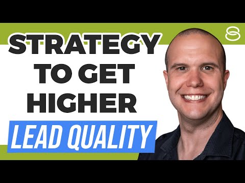 Google Ads strategy for higher lead quality