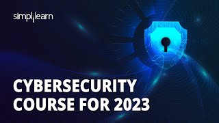 🔥 Cybersecurity Course For 2023 | Learn Cybersecurity In 11 Hours | Cybersecurity | Simplilearn