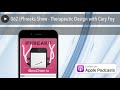 062 iPhreaks Show - Therapeutic Design with Cory Foy