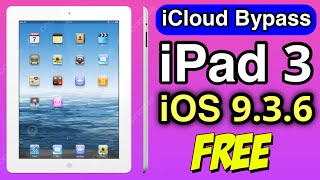 How to iCloud Bypass iPad3 iOS 9.3.6 FREE 2025