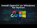 Install OpenCV on Windows | Getting started with OpenCV series