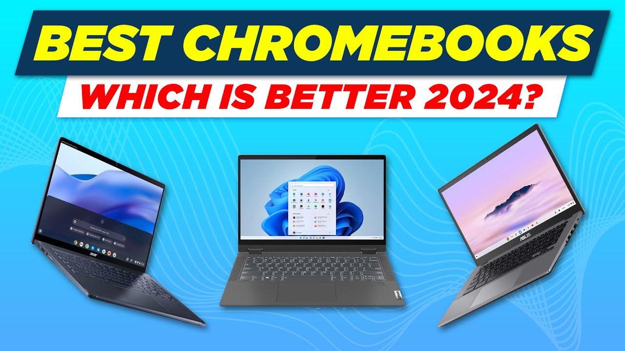 TOP 5 BEST Chromebooks In 2024 - YouTube