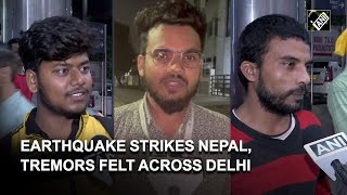 Earthquake strikes with epicentre in Nepal, tremors felt across Delhi NCR