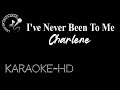 I've Never Been To Me Song by Charlene(KARAOKE)