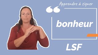 Signer BONHEUR en LSF (langue des signes française). Apprendre la LSF par configuration