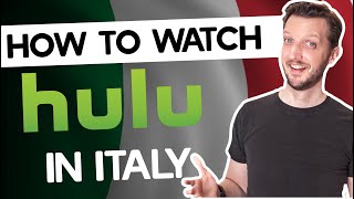 How to Watch Hulu in Italy in 2024