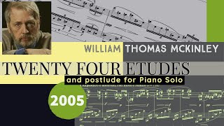 McKinley: 24 Etudes and Postlude (2005) for Piano Solo