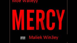 MOE WAVEYY -CAMRY MERCY FT MALIEK WIN3EY