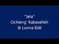 jela by ochieng kabasele and lunna kiddi band