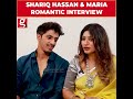 ஐயோ kiss பண்ணத அம்மா பாத்துட்டாங்க😱 shariq hassan u0026 maria romantic interview