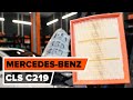 How to change a Air Filter MERCEDES-BENZ CLS C219 TUTORIAL | AUTODOC