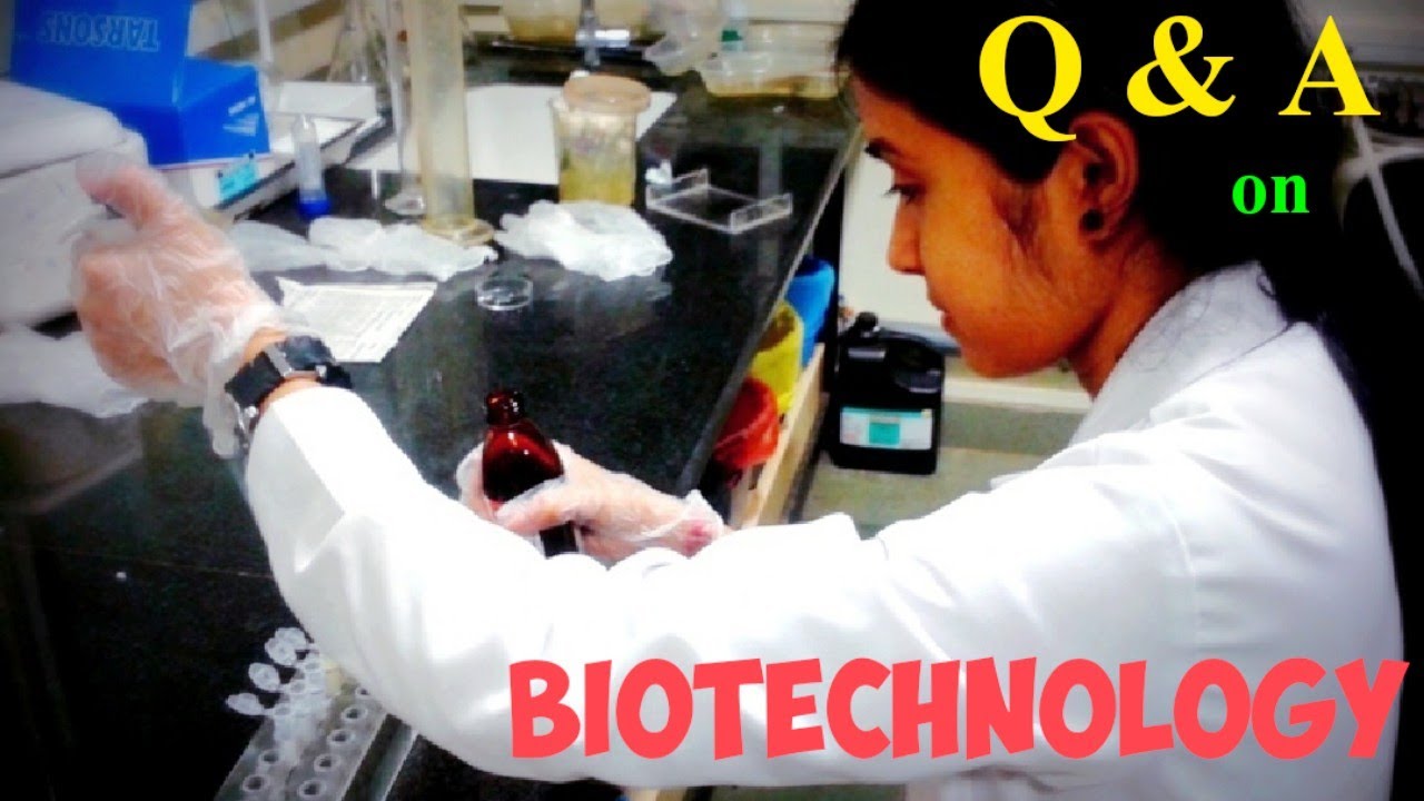 Q&A On BSc Biotechnology| BSc Vs BTech | Career Field, Exams, Fees ...