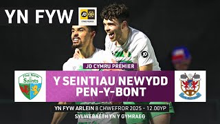 PÊL-DROED BYW: Y Seintiau Newydd v Pen-y-bont | Sylwebaeth Gymraeg | JD Cymru Premier