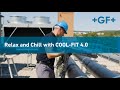 COOL FIT 4 0 Relax! Your installation is chilling    GF Piping Systems