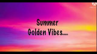 Song to make your summer road trips fly by 🚗 Summer 2022 | Golden Vibe’s | Deep Chill Music