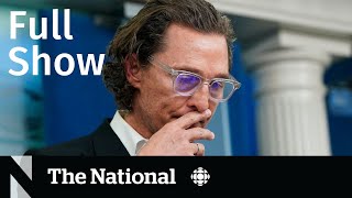CBC News: The National | McConaughey’s plea, Heat dome review, Pay later programs