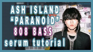 [3분 세럼] 애쉬 아일랜드 (ASH ISLAND) - Paranoid 808 베이스 사운드 메이킹 // Serum tutorial (808 Bass Sound)