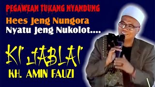 Live Delay KH. Amin Fauzi / Ki Jablai || Pegawean Tukang Nyandung Hees dinungora , Nyatu Dinu Kolot