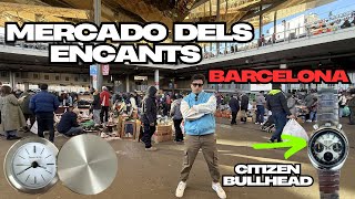 ES INCREIBLE EL MERCADO DELS ENCANTS DE BARCELONA ENCONTRE CITIZEN BULLHEAD Y TIFFANY RASTREANDO 24