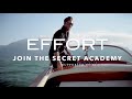 Effort - by Secret Entourage Academy