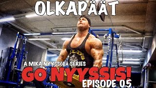 Go Nyyssis! E05 - Olkapäät