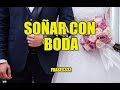 Significado de los sueños sobre Boda – Soñar con Boda