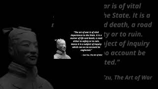 The art of war is of vital importance to the State. It is a matter of life and death,| Sun Tzu