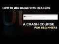 Semantic UI Tutorial | How to use image in headers