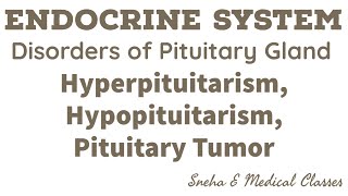 Hyperpituitarism, Hypopituitarism & Pituitary Tumor in Hindi !! Disorders of Pituitary Gland !!