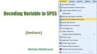 Recoding Variable in SPSS (Amharic Part 2)