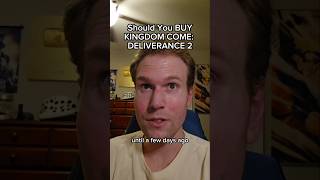 Should You BUY KINGDOM COME: DELIVERANCE 2 #shorts