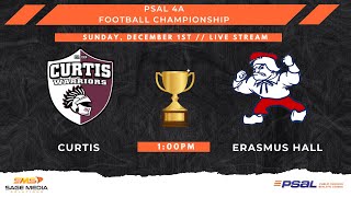 2024 PSAL 4A Football Championship | Curtis vs Erasmus Hall | 12/1/2024