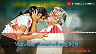 BGM | Kannan kanney Sad Version 🎧 |Heart Touching BGM ❤️ |  Scene Between Thala and Daughter ❤️