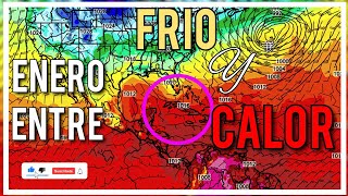 FRIO Y CALOR: EL TIEMPO LOCO DE ENERO