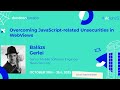 Overcoming JavaScript Unsecurities in WebViews - Balázs Gerlei | droidcon London 2025