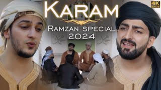 KARAM | Ramzan Special | Danish F Dar | Dawar Farooq | Best Naat | 2024 Naat | 4k Naat
