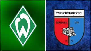 🔴SV Werder Bremen - Drochtersen/Assel / LIVE