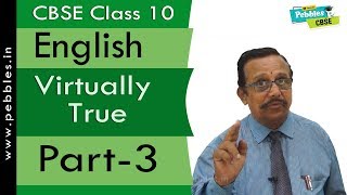 CBSE Syllabus Class 10 English Main Course Book | Virtually True | Part-3