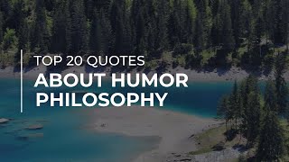 TOP 20 Quotes about Humor Philosophy | Quotes for Facebook | Quotes for Whatsapp