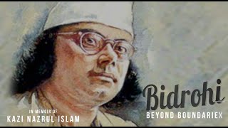 BIDHROHI- Beyond Boundaries, a tribute to 𝗞𝗮𝘇𝗶 𝗡𝗮𝘇𝗿𝘂𝗹 𝗜𝘀𝗹𝗮𝗺